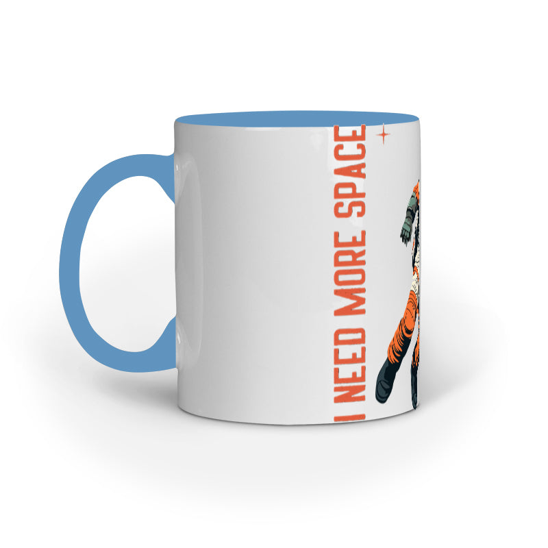 I Need More Space Mug