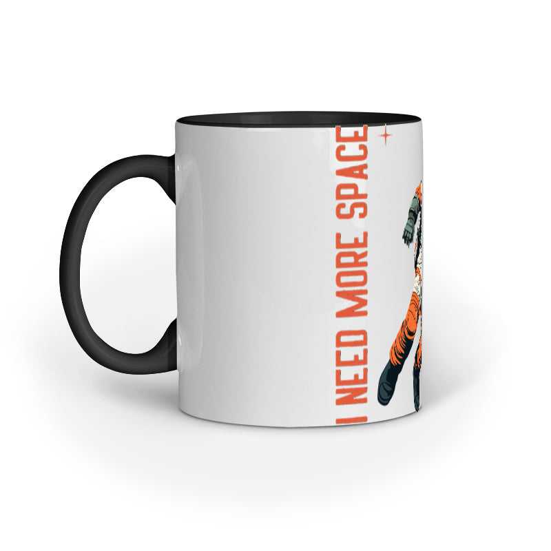 I Need More Space Mug