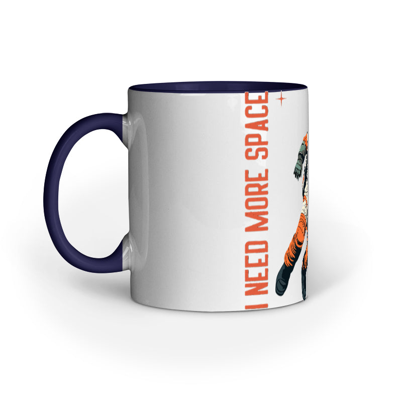 I Need More Space Mug