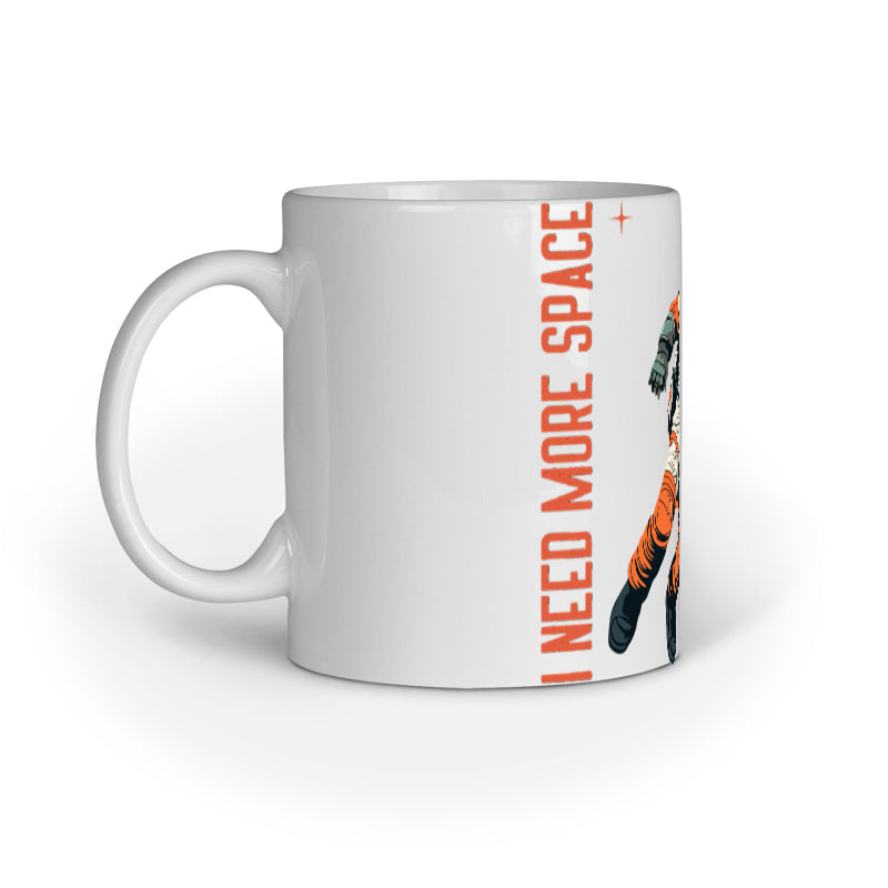 I Need More Space Mug