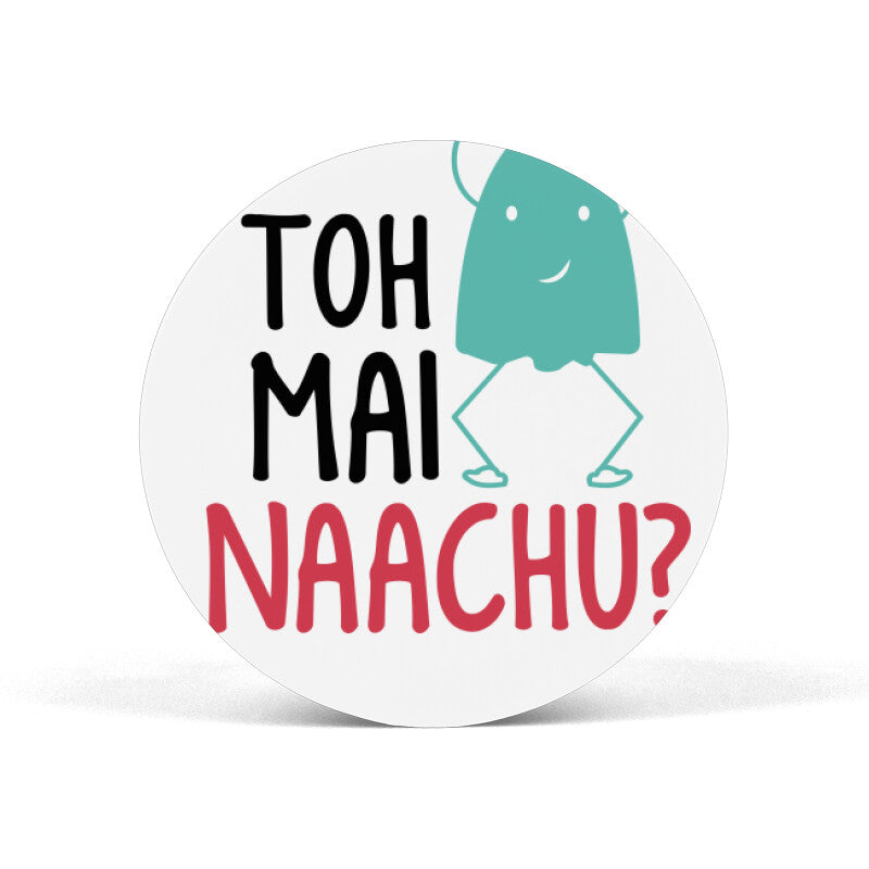 Toh Mai Naachu PG