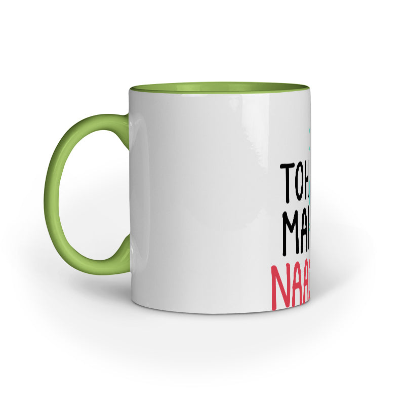 Toh Mai Naachu Mug