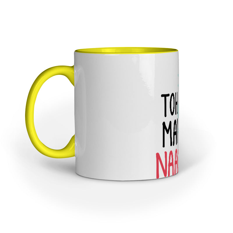 Toh Mai Naachu Mug